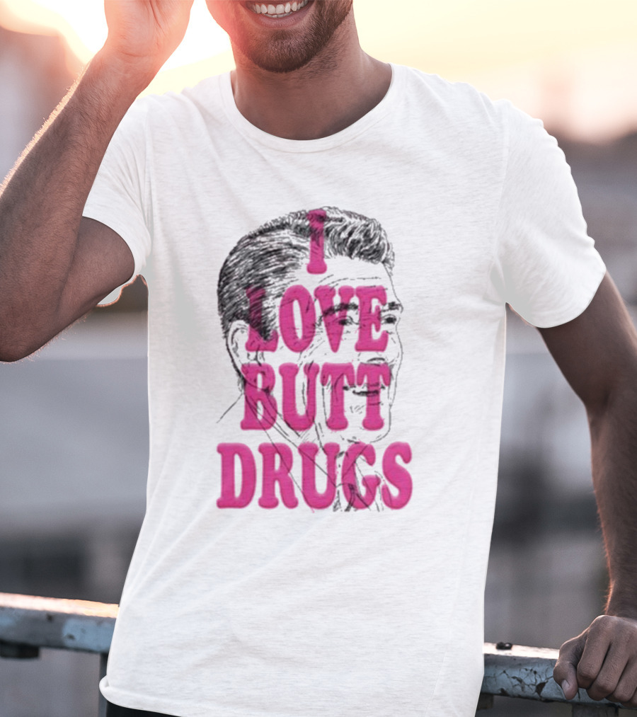 I Love Butt Drugs Retro Elvis T-Shirt