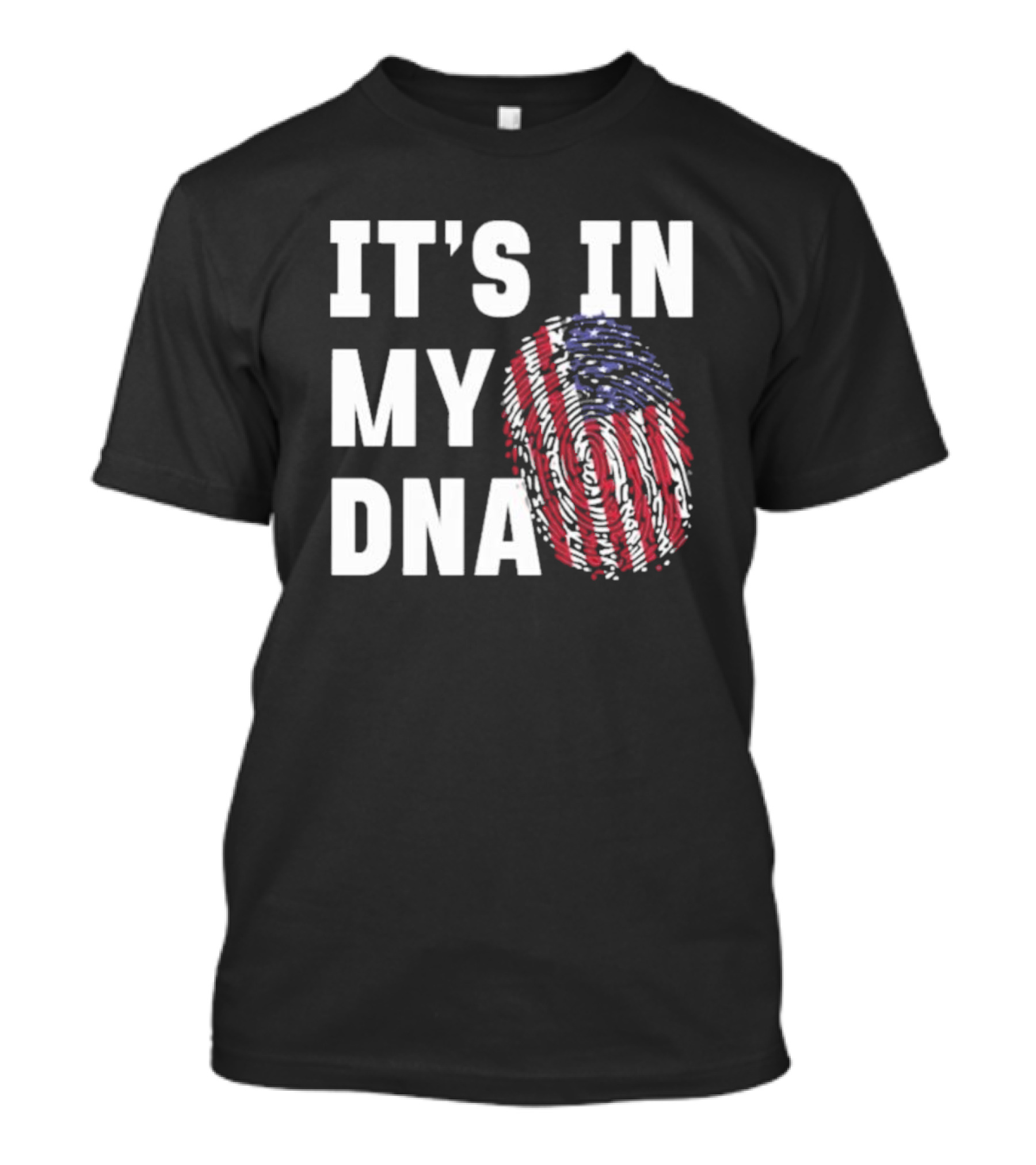 IT'S IN MY DNA American Flag Fingerprint T-Shirt