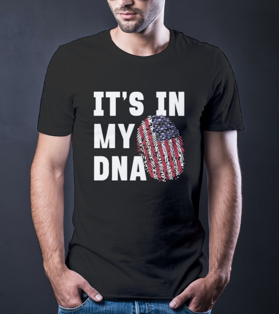 IT'S IN MY DNA American Flag Fingerprint T-Shirt