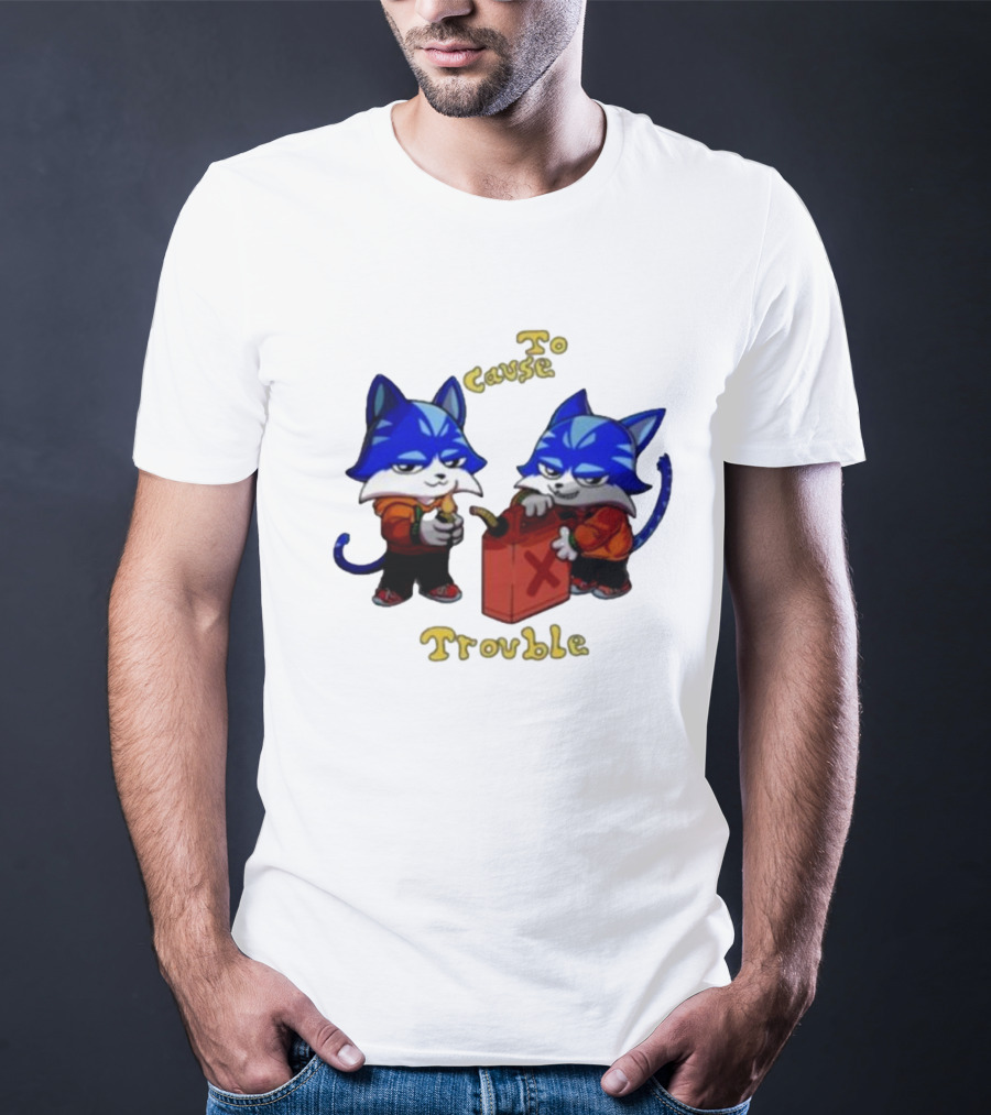 Toshi Base Here To Cause Trouble Mischievous Blue Cats With Gasoline Canister T-Shirt