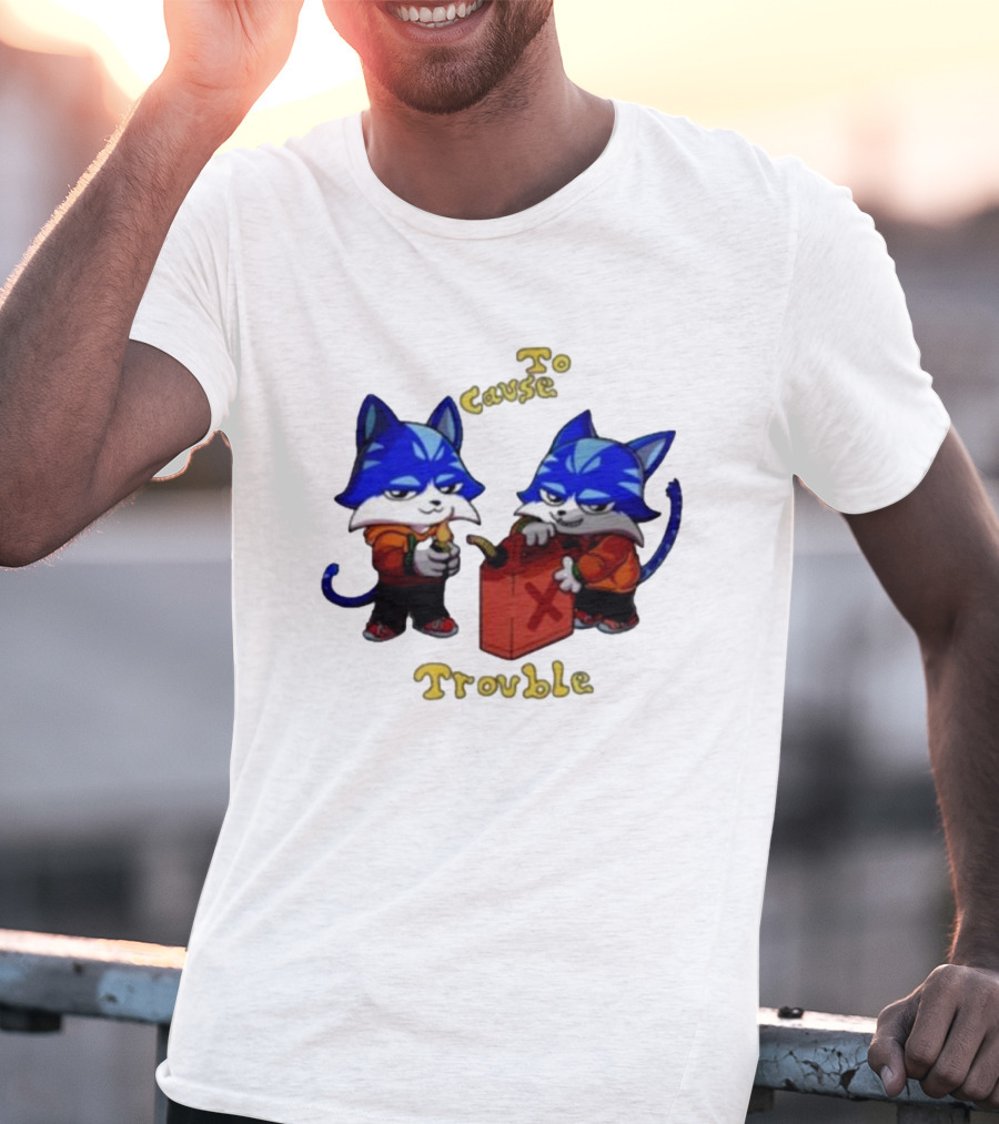 Toshi Base Here To Cause Trouble Mischievous Blue Cats With Gasoline Canister T-Shirt