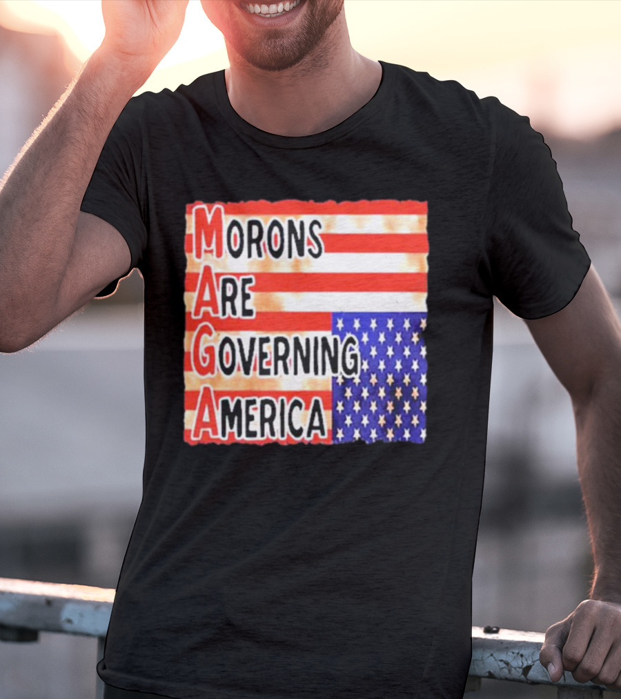 Morons Are Governing America MAGA T-Shirt