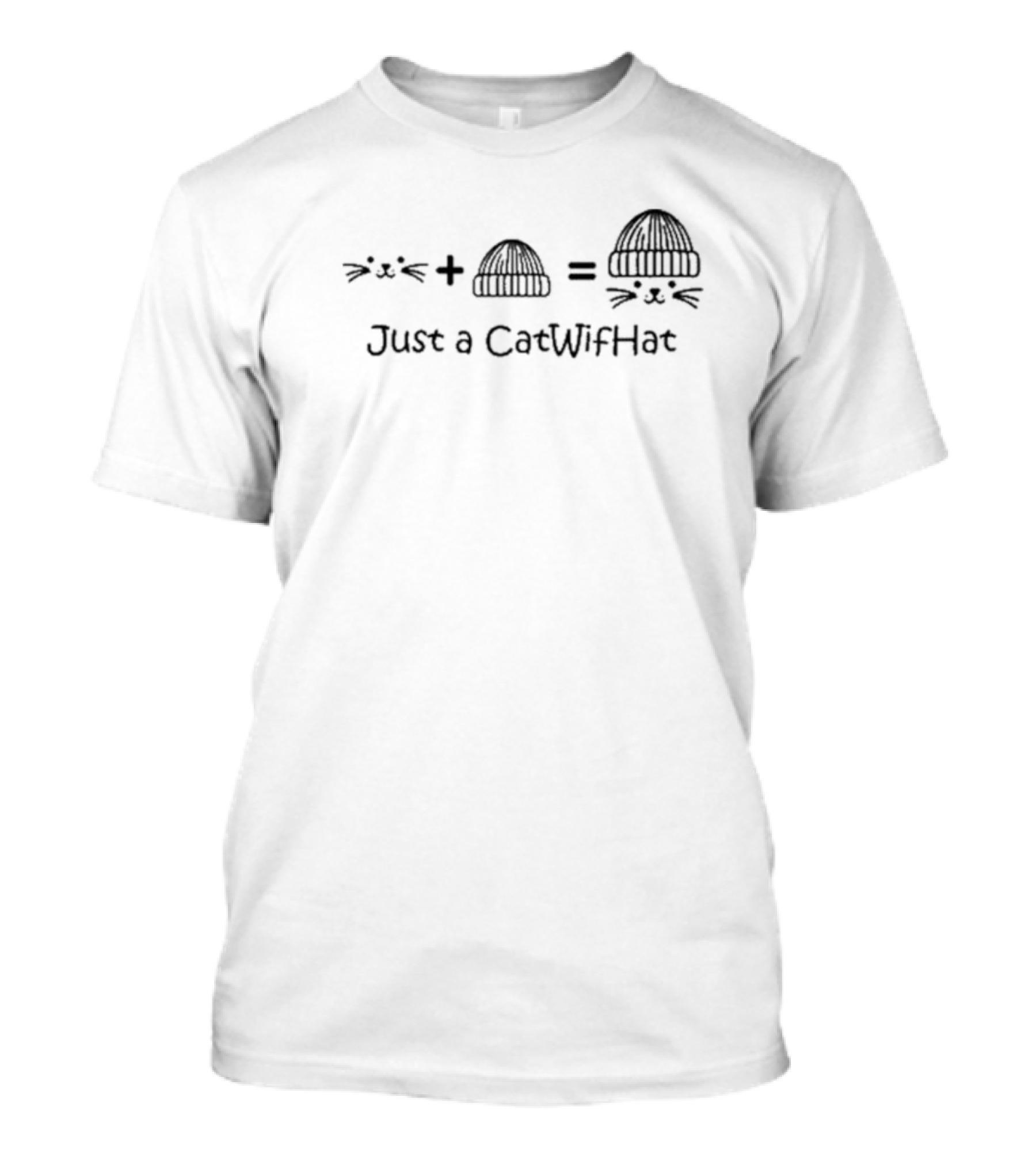 Cwif Cat Face Plus Hat Equals Just A CatWifHat T-Shirt