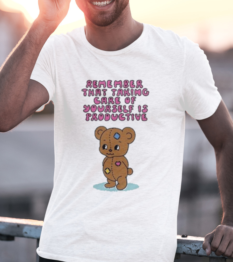 Bear Remember That Taking Care Of Yourself Is Productive Cute Patchwork T-Shirt