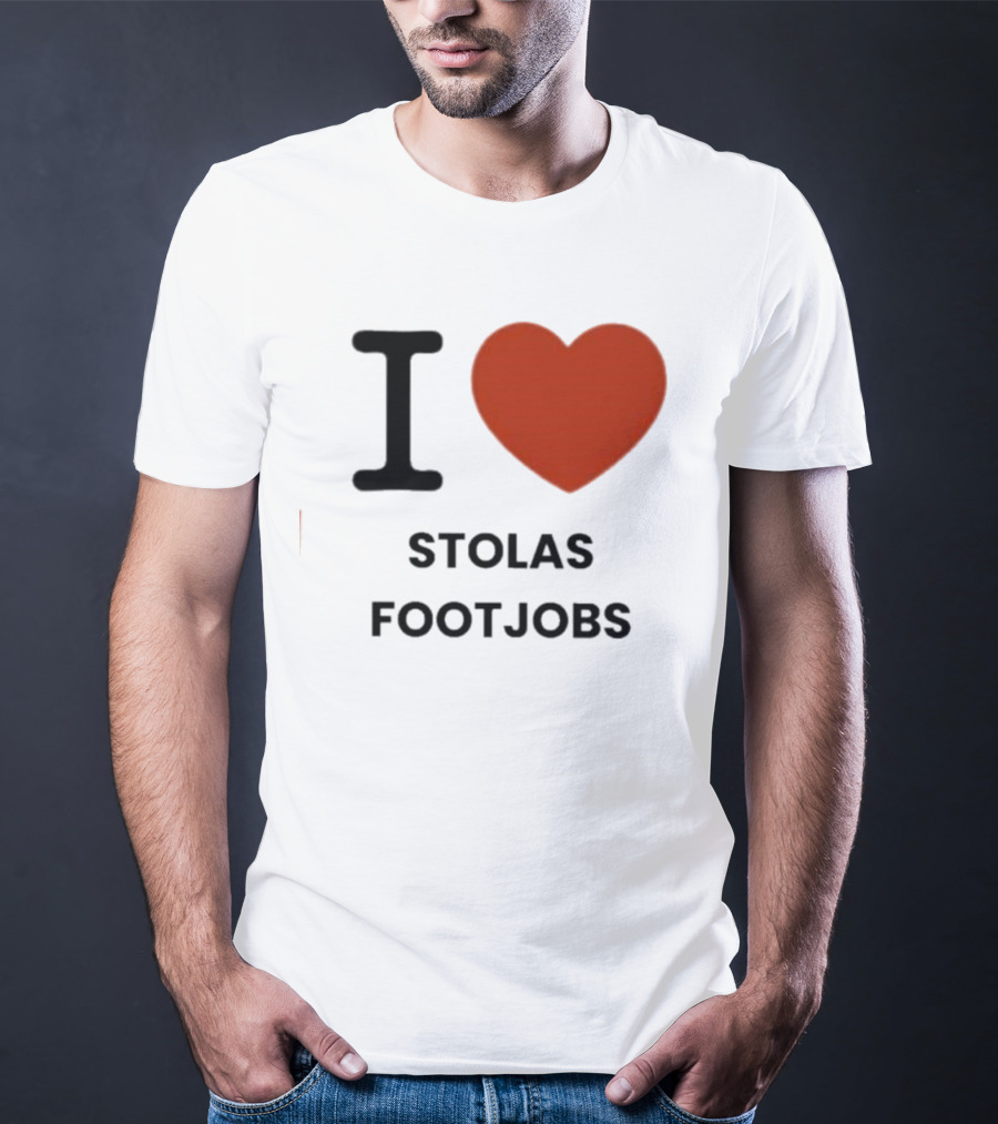 I Love Stolas Footjobs T-Shirt