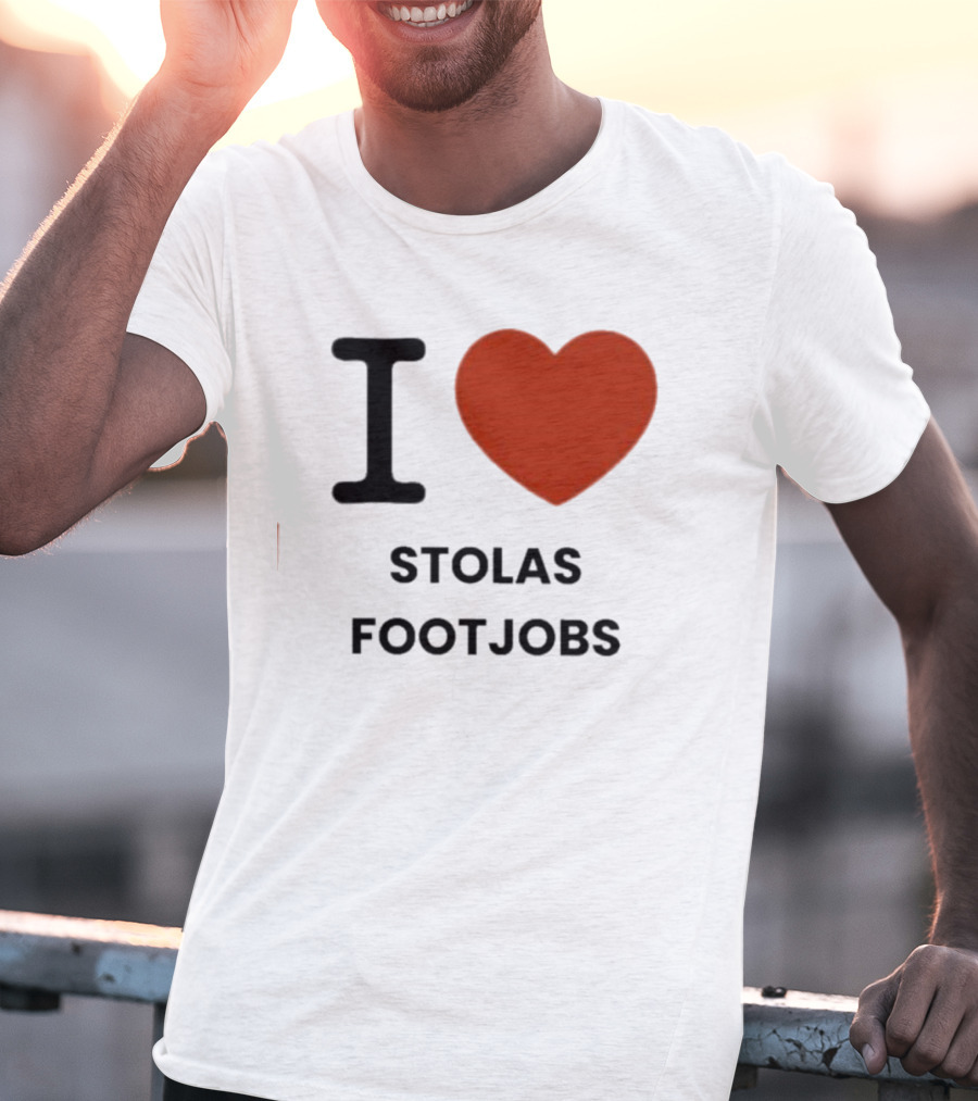 I Love Stolas Footjobs T-Shirt