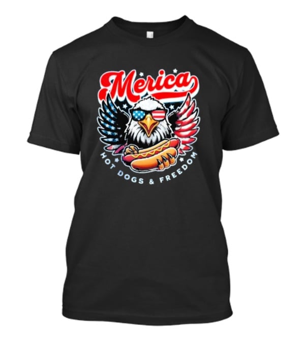 Merica American Eagle With Hot Dogs And Freedom T-Shirt