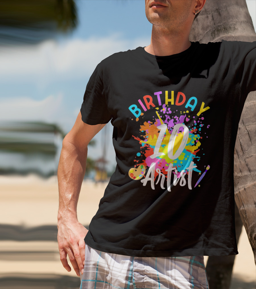 Birthday 10 Artist Painting Party T-Shirt