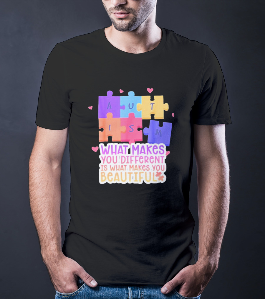 Autism Puzzle Pieces What Makes You Different Is What Makes You Beautiful T-Shirt