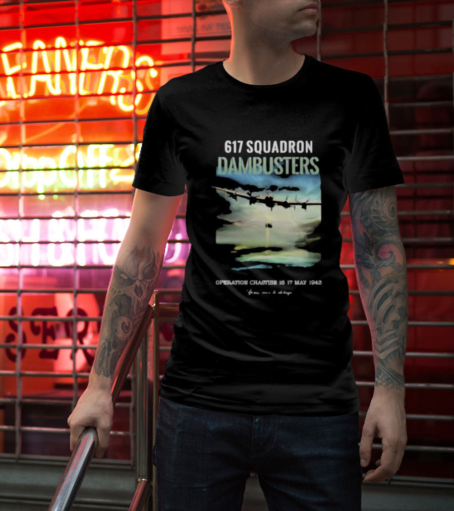 617 Squadron Dambusters Operation Chastise 16 17 May 1943 Lancaster Bomber Aircraft T-Shirt