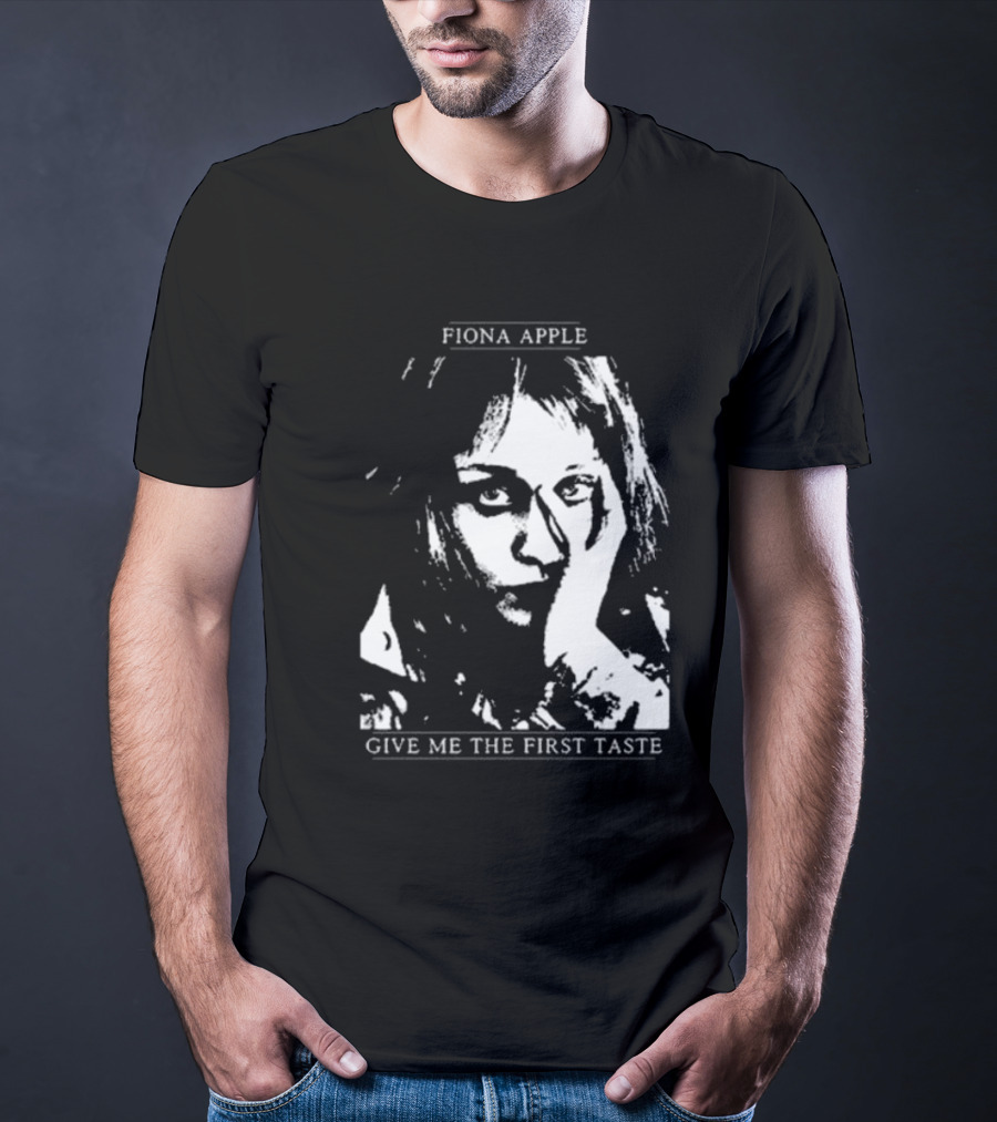 Fiona Apple Give Me The First Taste T-Shirt