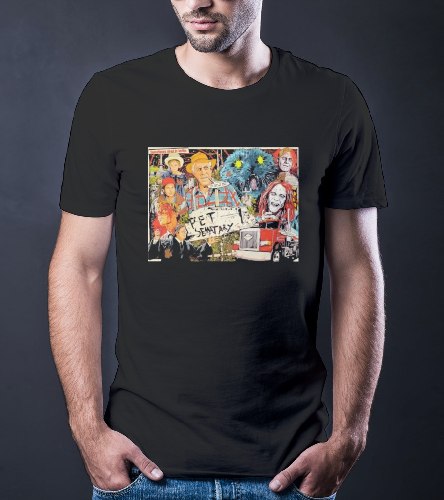 Pet Sematary Sometimes Dead Is Better Horror Characters Collage With Cat And Truck T-Shirt