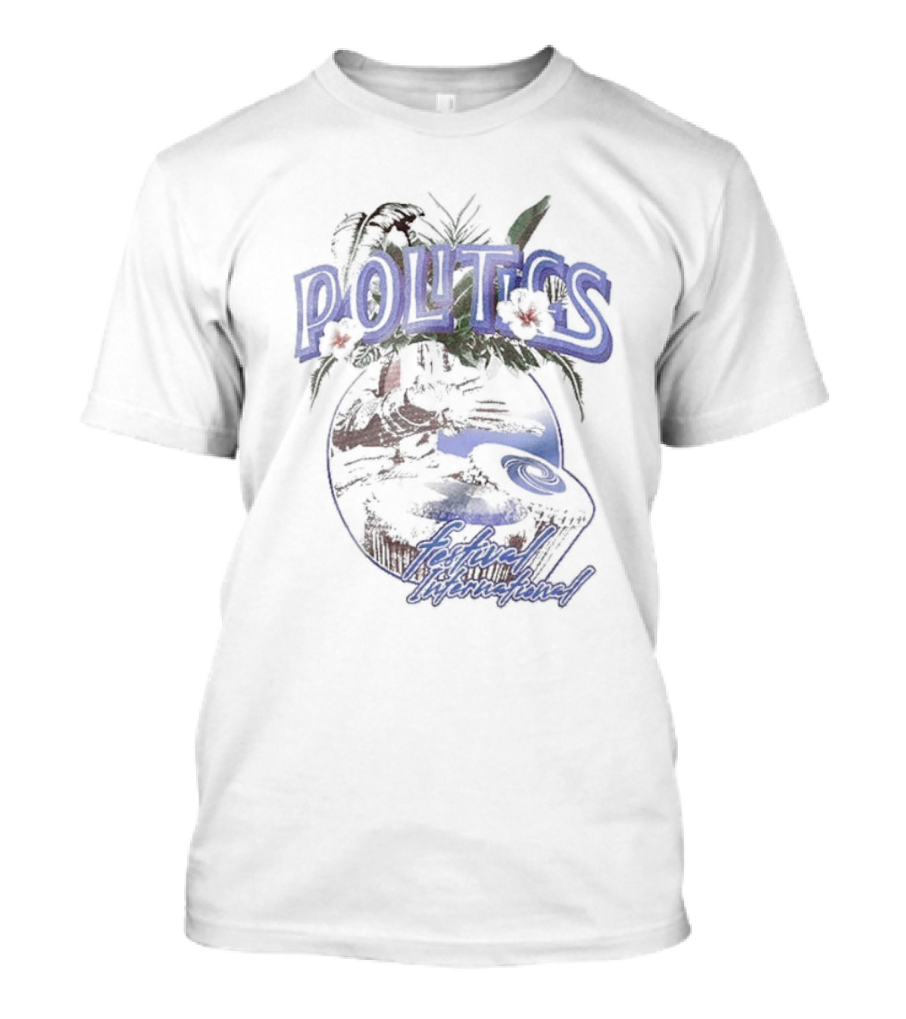 POLITICS Festival International Tropical DJ Scene T-Shirt