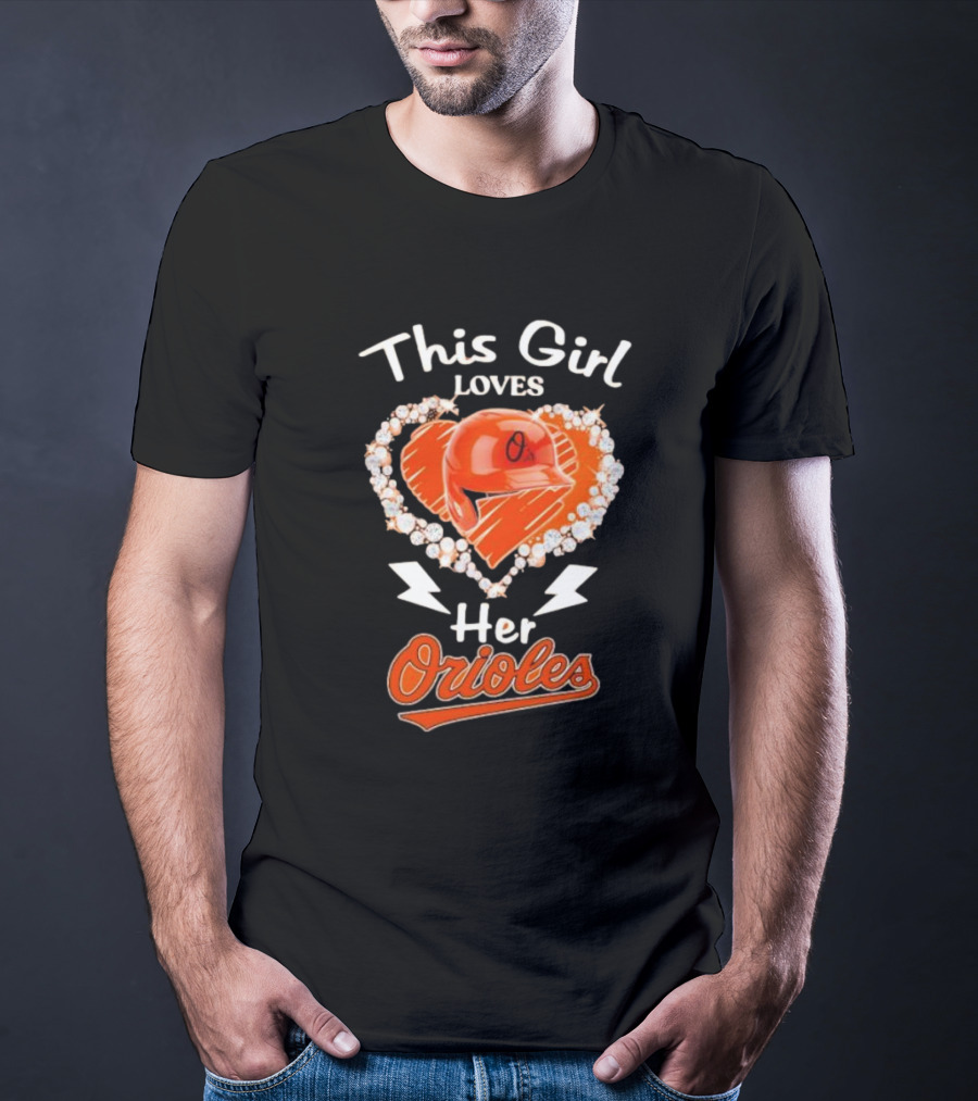This Girl Loves Her Orioles Heart Baseball Helmet Diamond T-Shirt