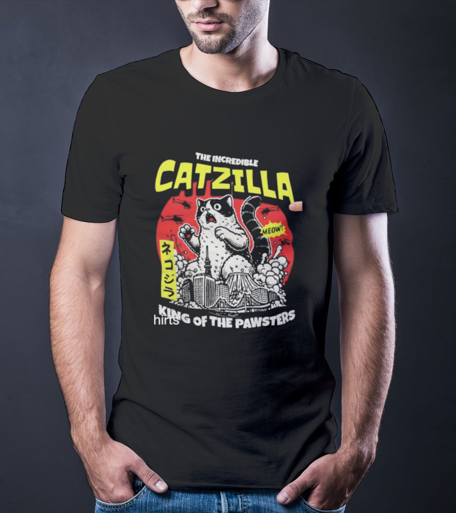 The Incredible Catzilla Meow King Of The Pawsters T-Shirt