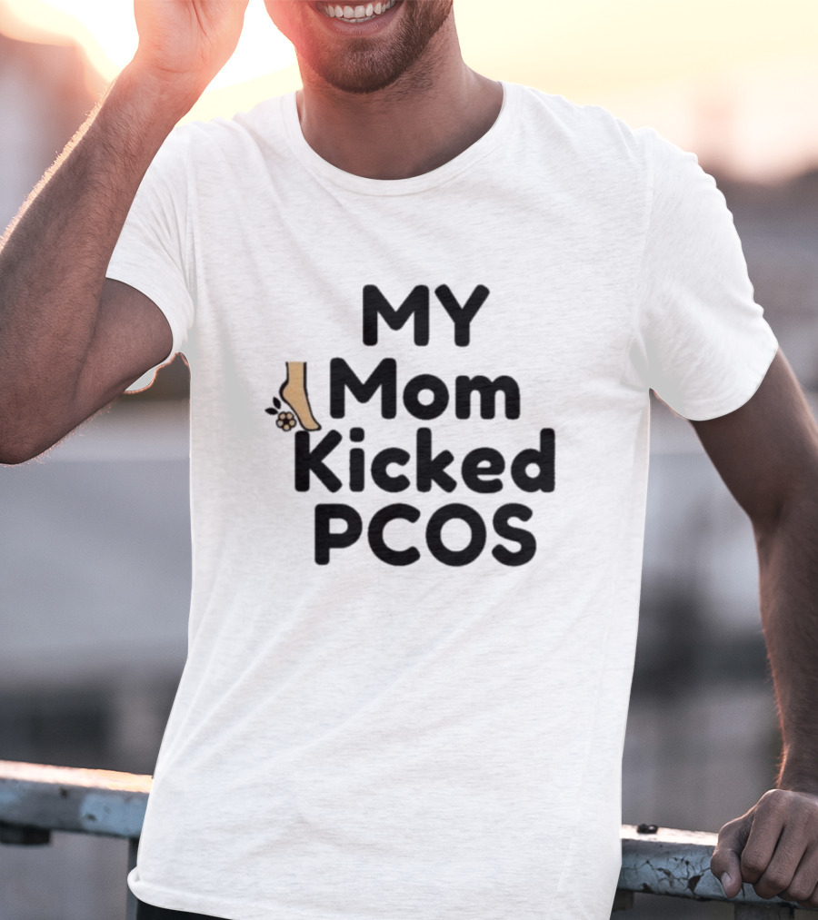 MY Mom Kicked PCOS Footprint T-Shirt