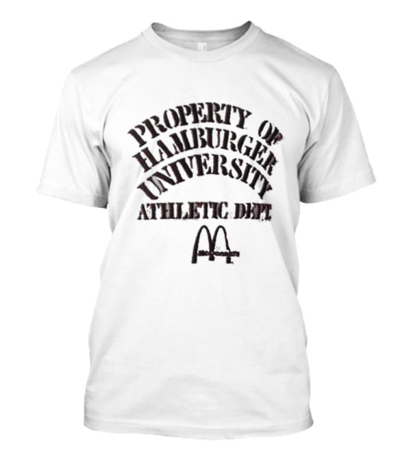 Property Of Hamburger University Athletic Dept McDonald's T-Shirt