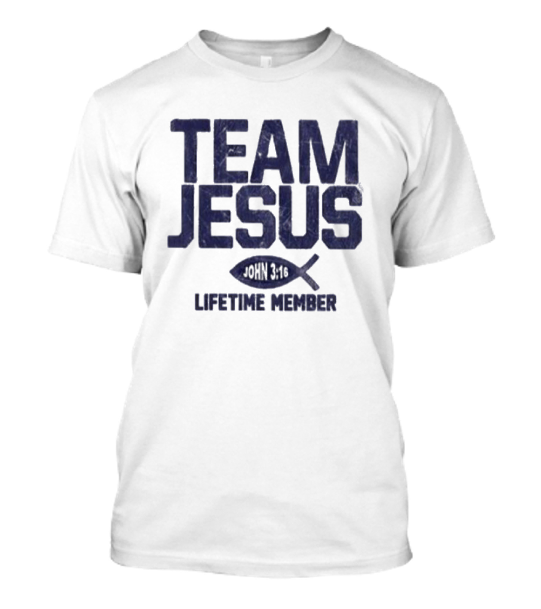 Team Jesus John 14:6 Lifetime Member T-Shirt