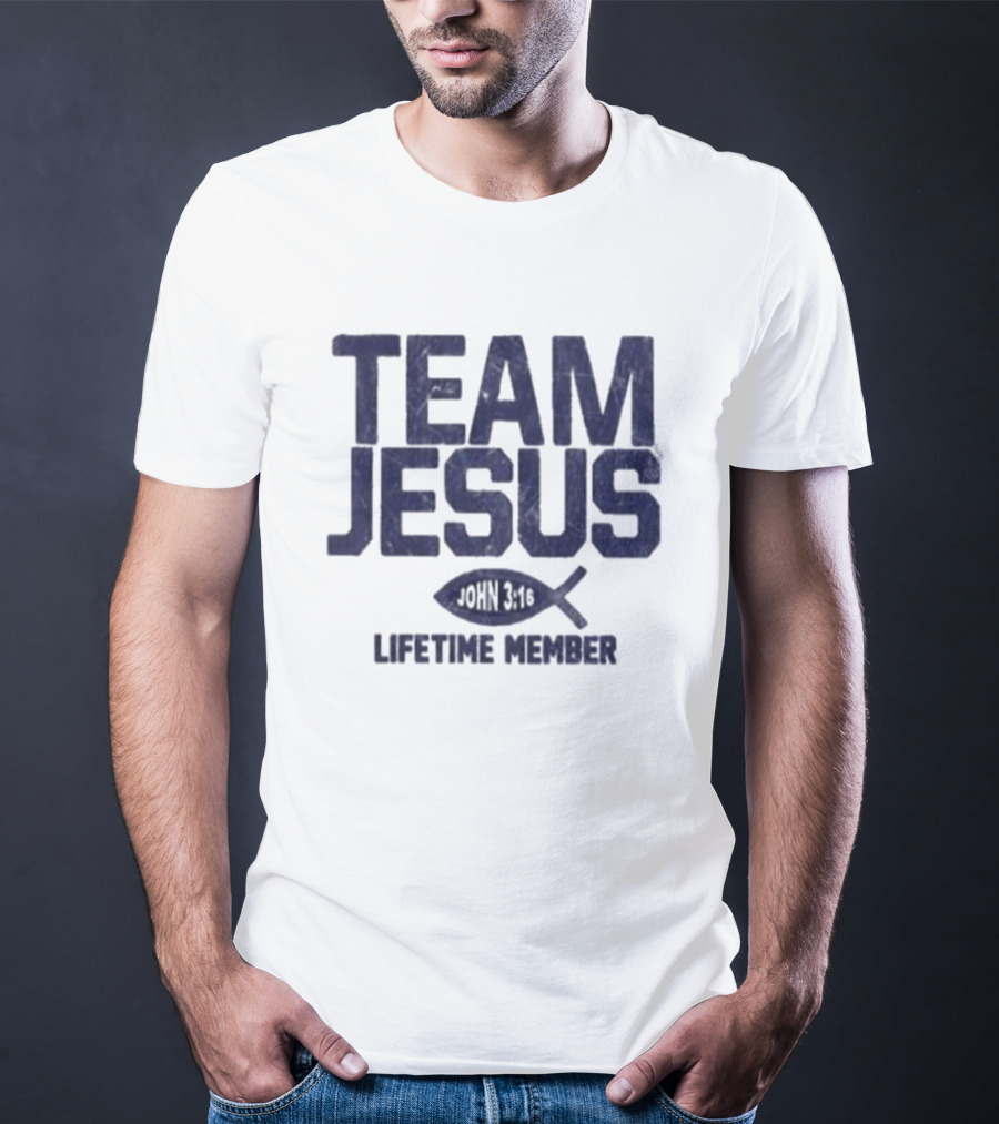 Team Jesus John 14:6 Lifetime Member T-Shirt
