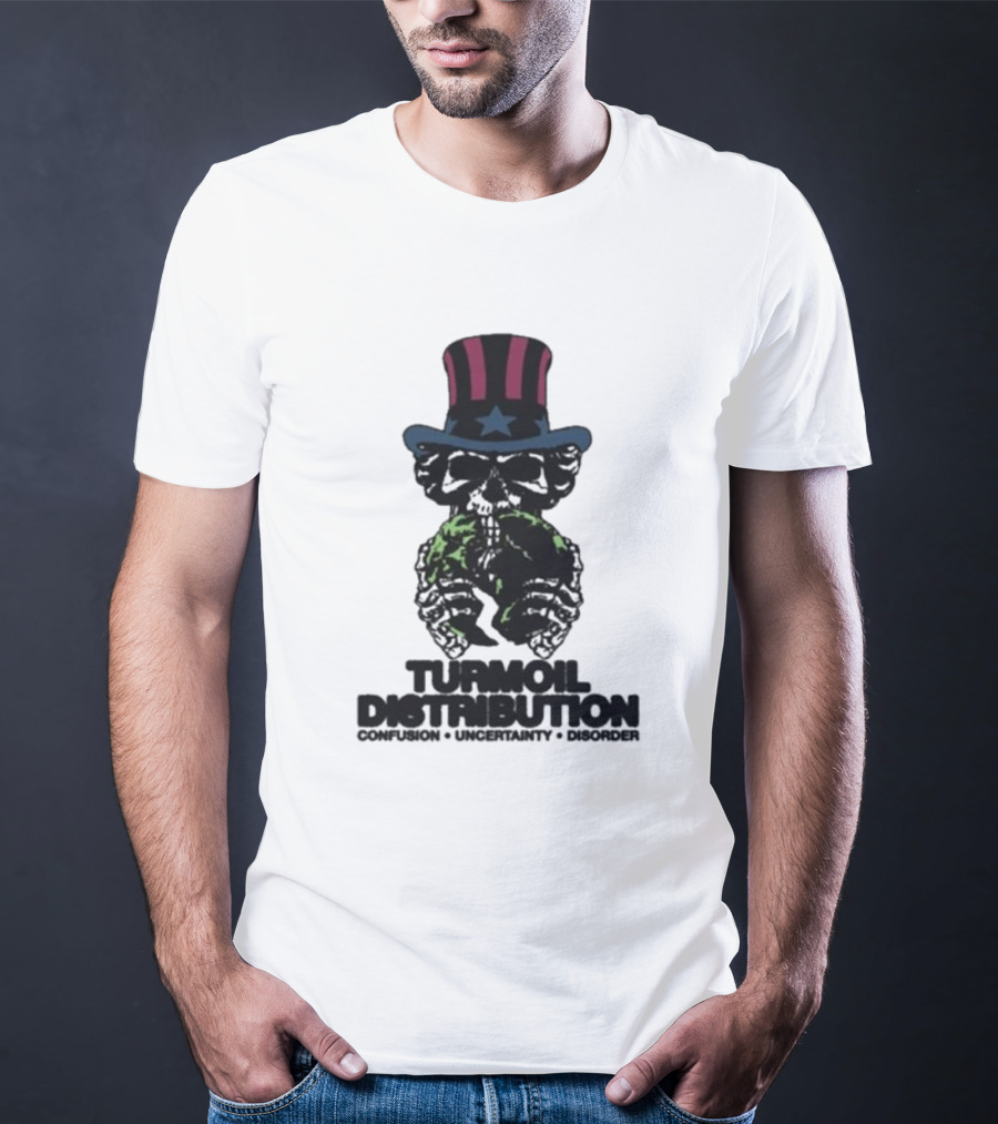 Turmoil Distribution Uncle Sam Confusion Uncertainty Disorder Skulls Earth T-Shirt