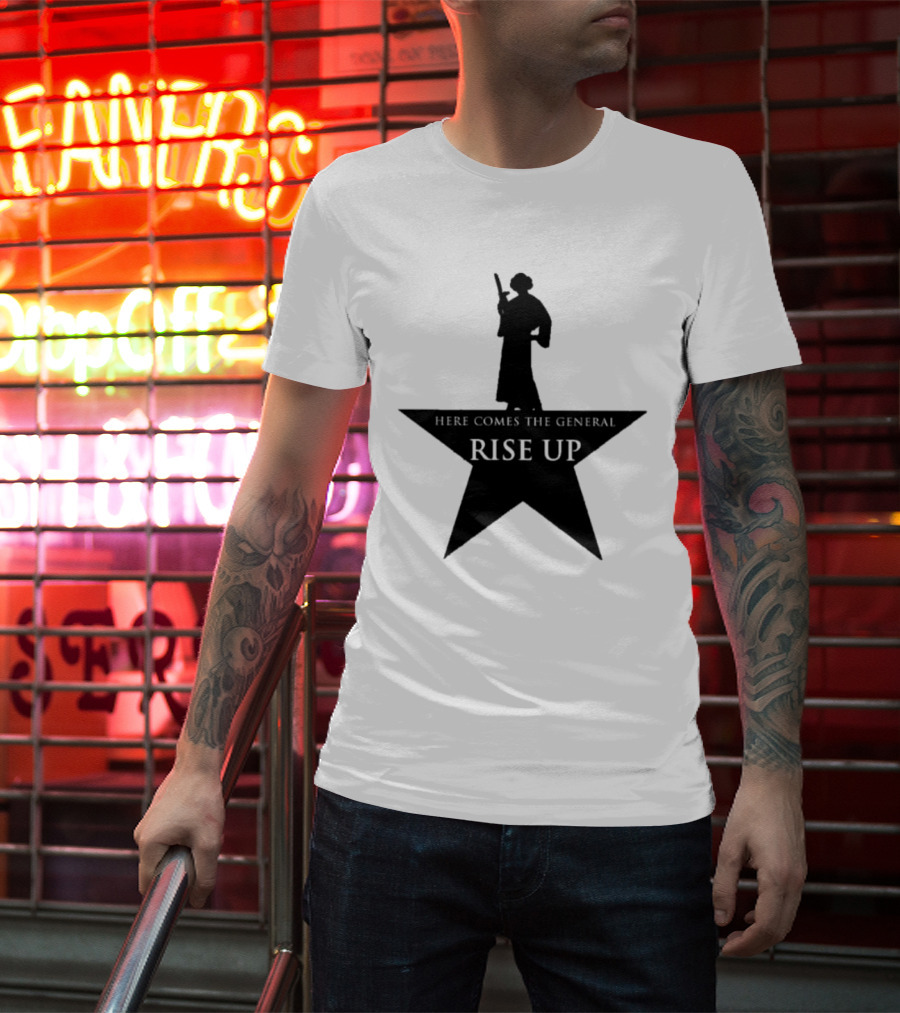 Here Comes The General Rise Up Hamilton Star T-Shirt