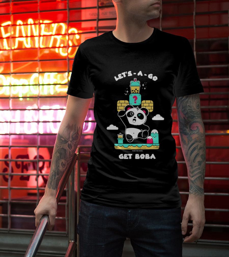 LET'S-A-GO GET BOBA PANDA THE PANDA T-Shirt