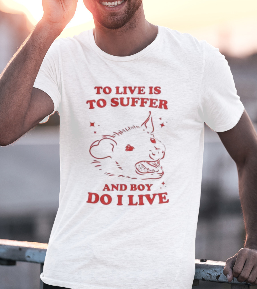 Slippywild To Live Is To Suffer And Boy Do I Live Hyena T-Shirt