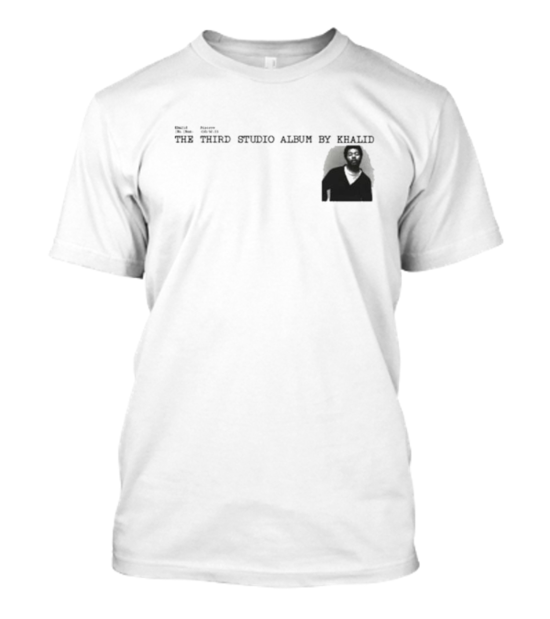 Khalid Sincere The Third Studio Album By Khalid T-Shirt