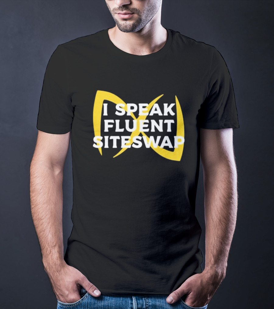 I Speak Fluent Siteswap Diabolo Juggling Pattern Enthusiast T-Shirt