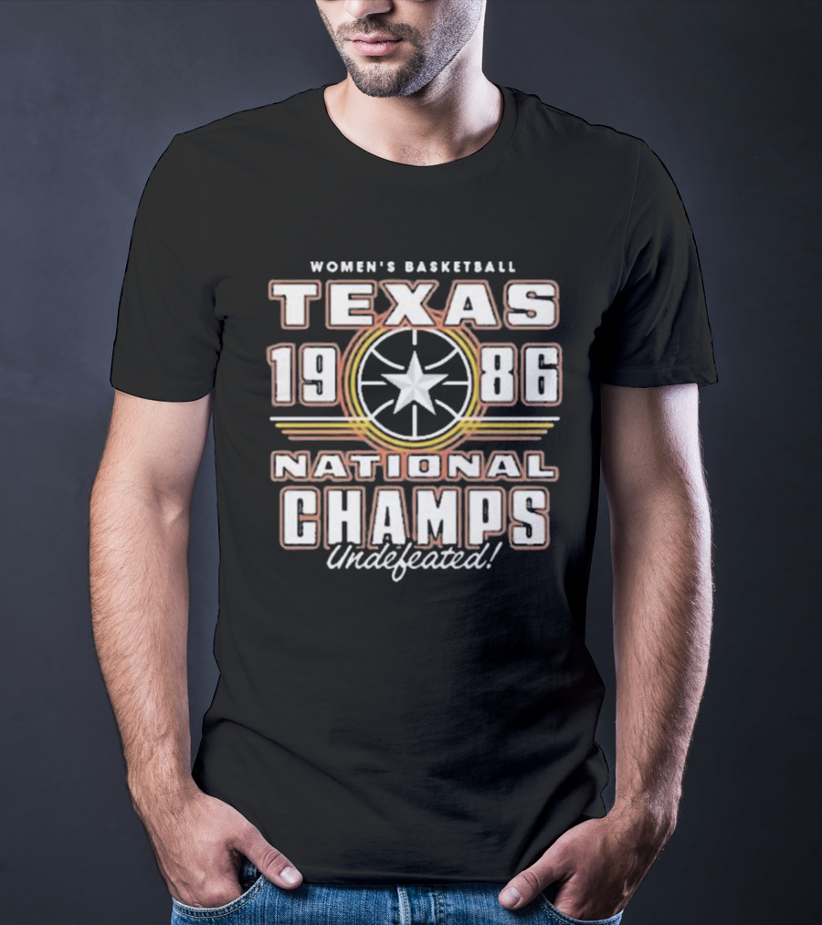 Texas Women's Basketball 1986 National Champs Undefeated T-Shirt