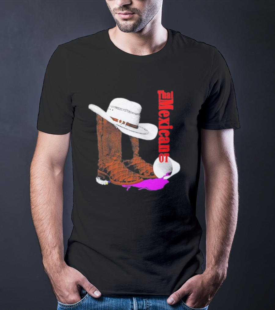 That Mexican Outta Texas Cowboy Hat And Boots T-Shirt