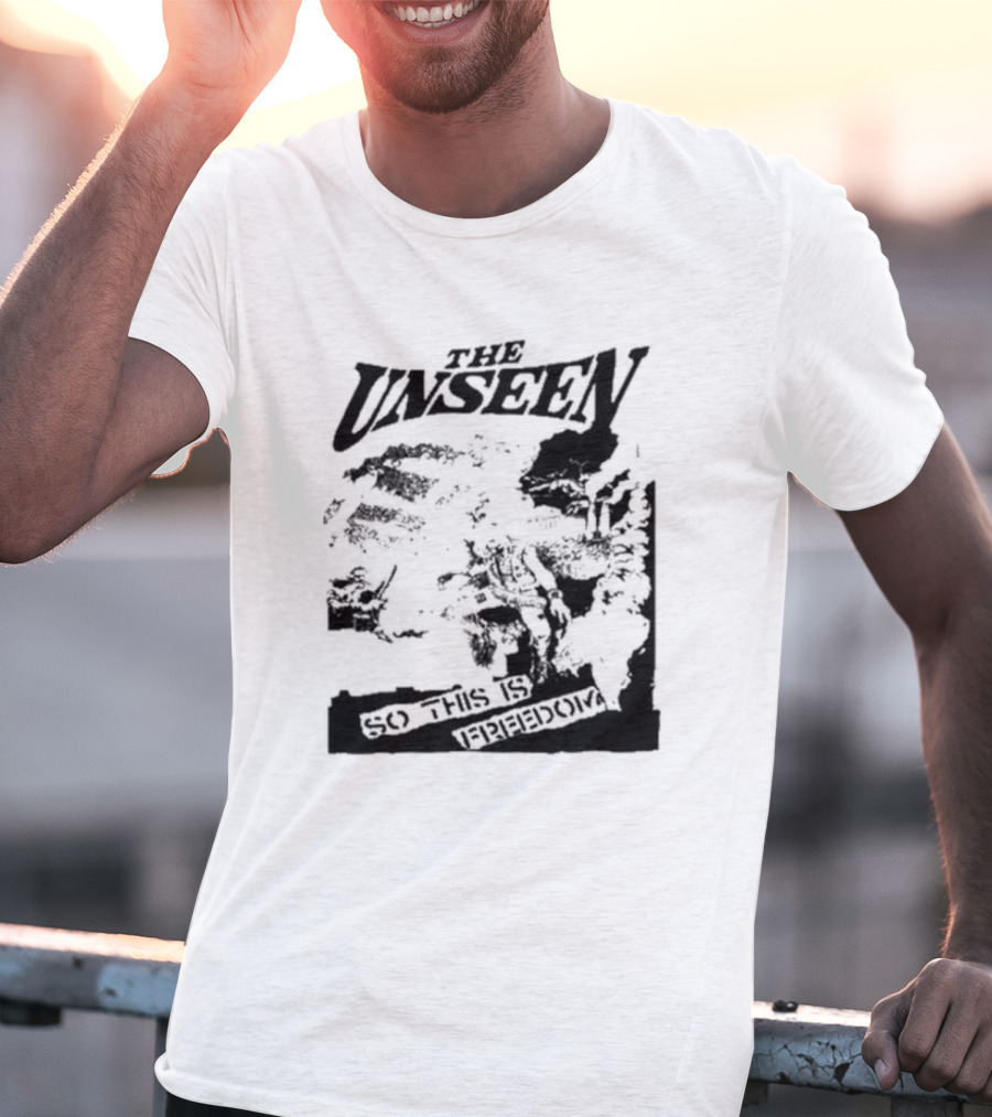 The Unseen So This Is Freedom T-Shirt