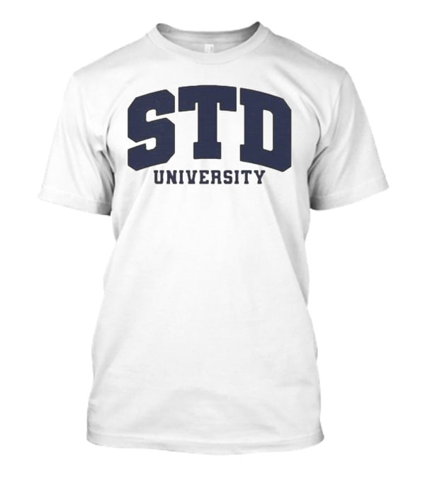 STD University Funny College T-Shirt