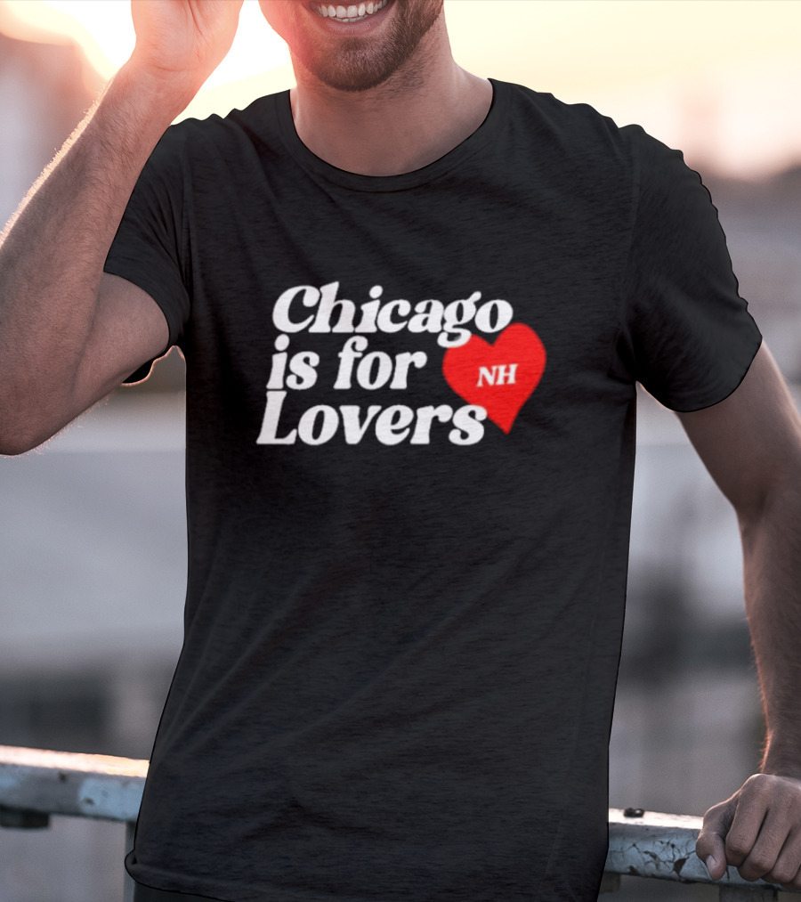 Chicago Is For Lovers NH Red Heart T-Shirt