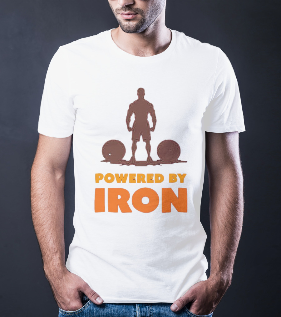 Powered By Iron Muscular Strength And Fitness Motivation T-Shirt