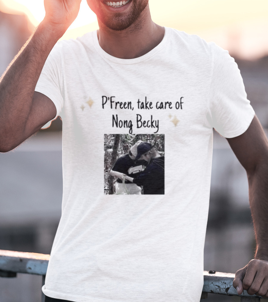 P'Freem Take Care Of Nong Becky Forest Adventure T-Shirt