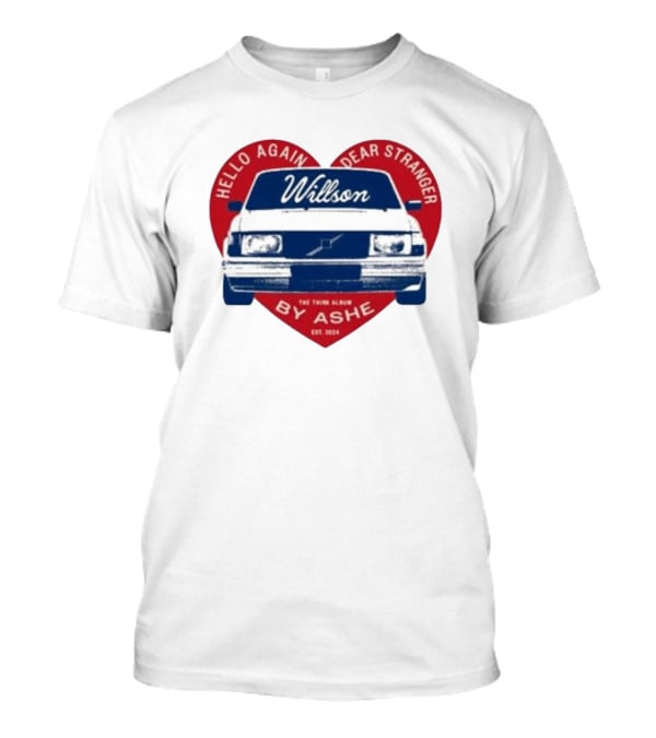 Hello Again Dear Stranger Willson Car The Third Album By Ashe Est. T-Shirt