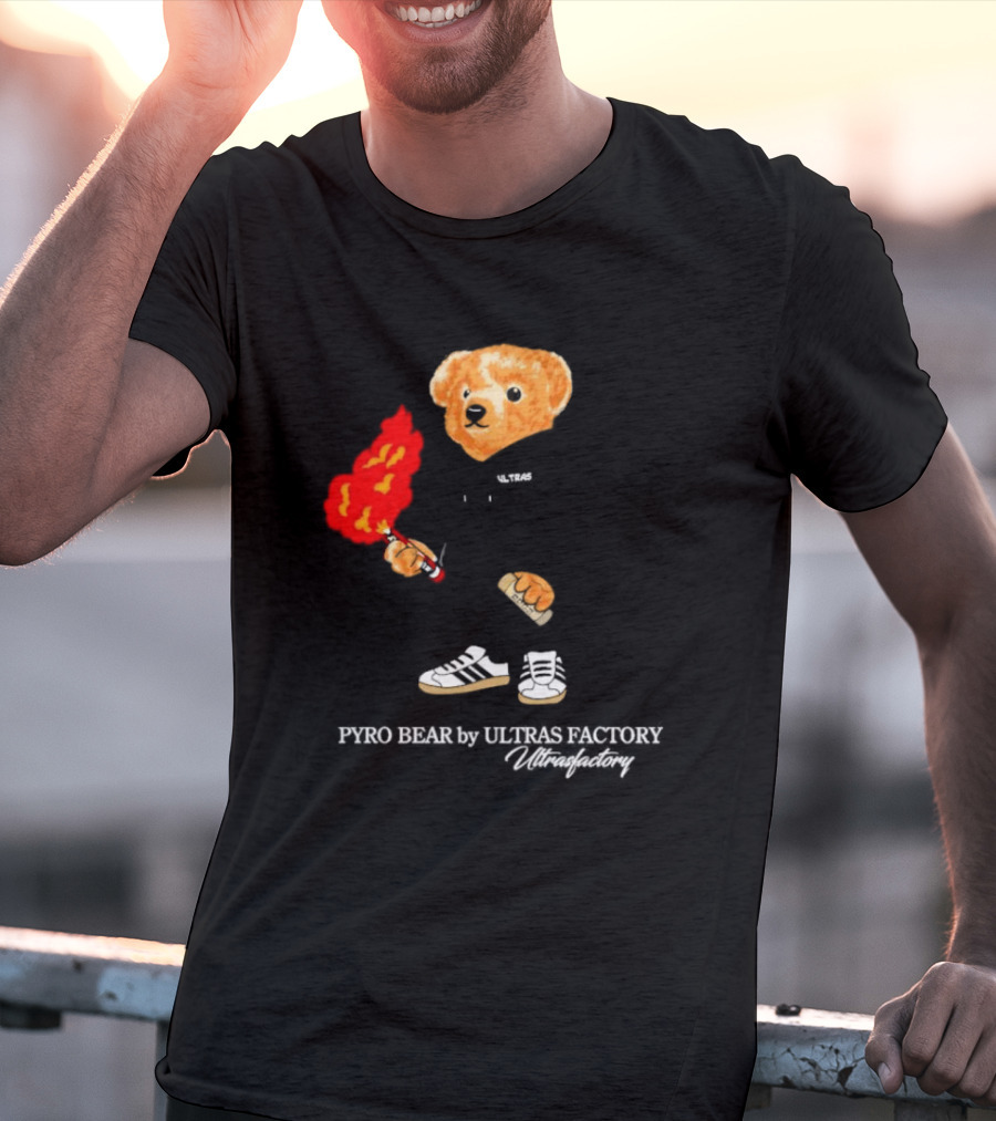 PYRO BEAR Ultras Factory Ultrasfactory Shoes Flame T-Shirt