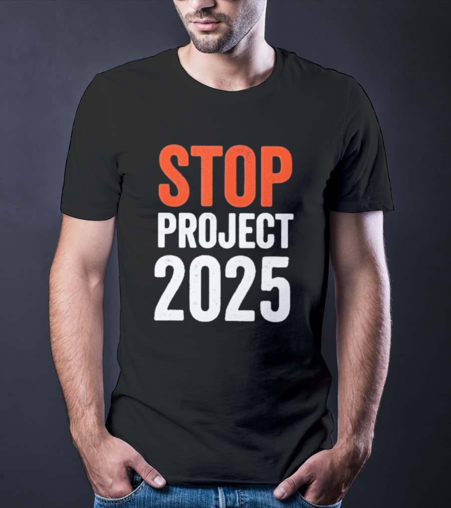 STOP Project 2025 T-Shirt