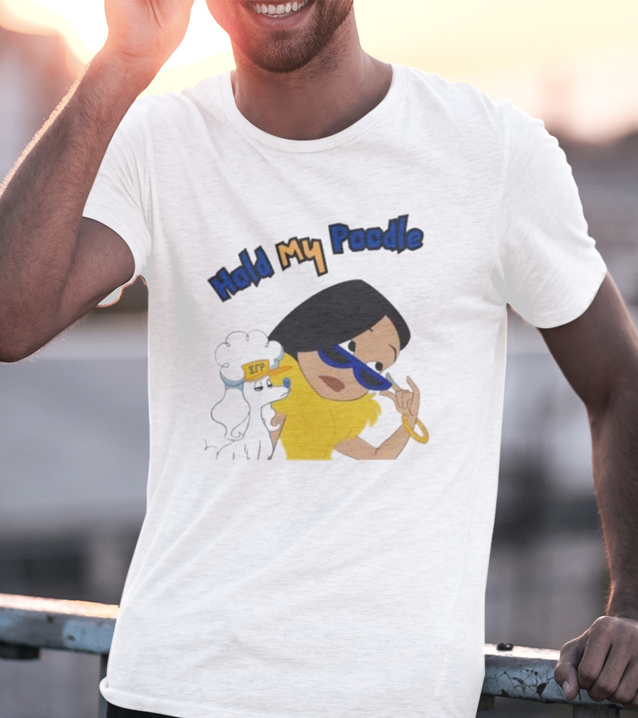 Hold My Poodle SGR Animated Character With Glasses T-Shirt