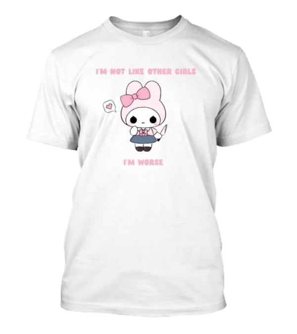 I’m Not Like Other Girls I’m Worse Cute Bunny Character Pink Bow T-Shirt