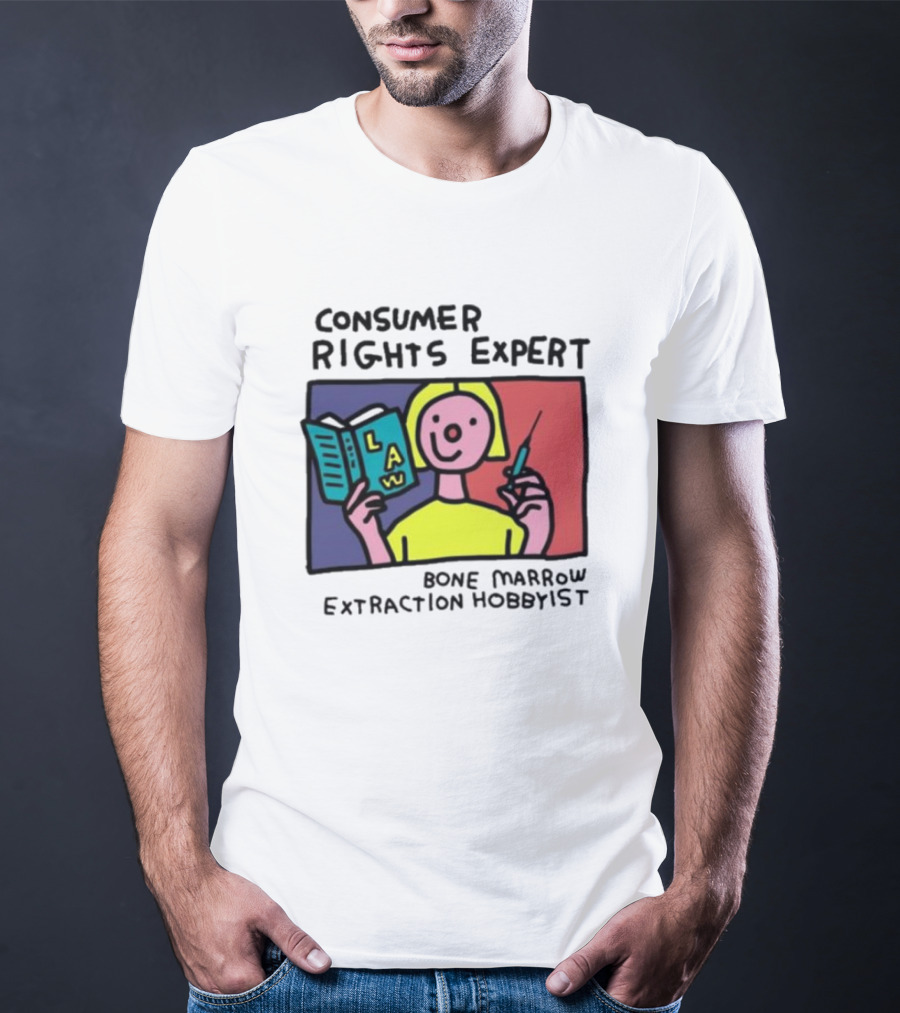 Consumer Rights Expert Law Book Bone Marrow Extraction Hobbyist T-Shirt