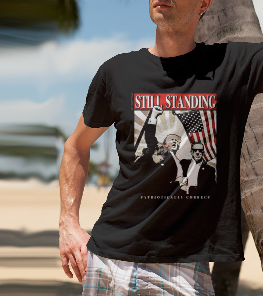 Still Standing Patriotically Correct Zeek Arkham American Flag Leadership T-Shirt