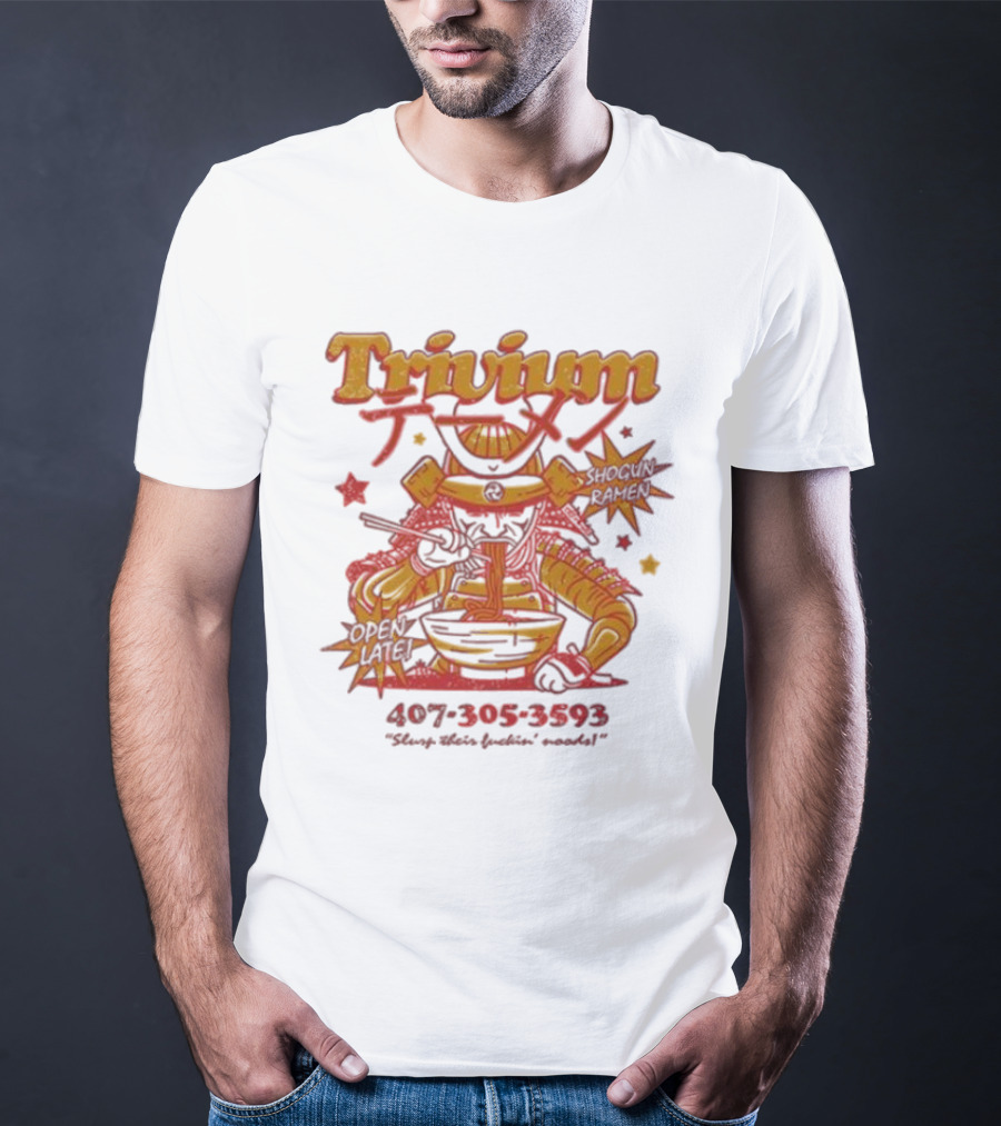 Trivium Shogun Ramen Feast Of Flavor Open Late 407-305-3593 Slurp Their Ramen T-Shirt