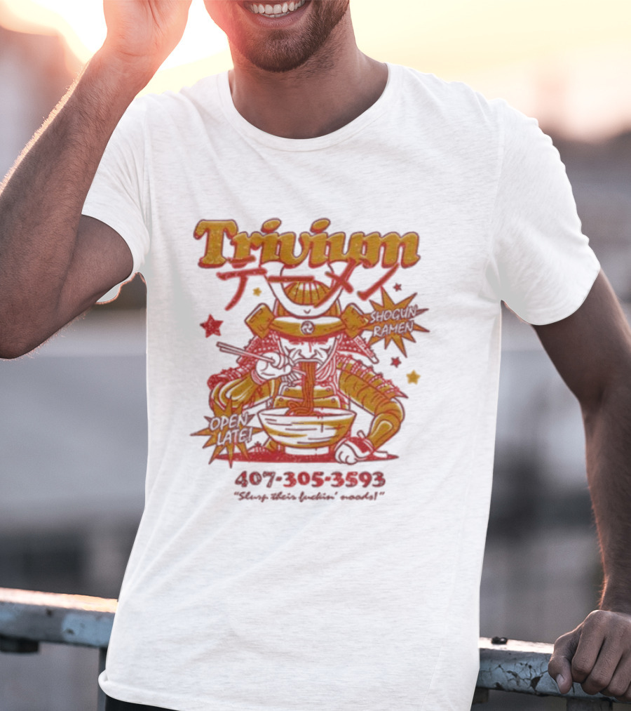 Trivium Shogun Ramen Feast Of Flavor Open Late 407-305-3593 Slurp Their Ramen T-Shirt