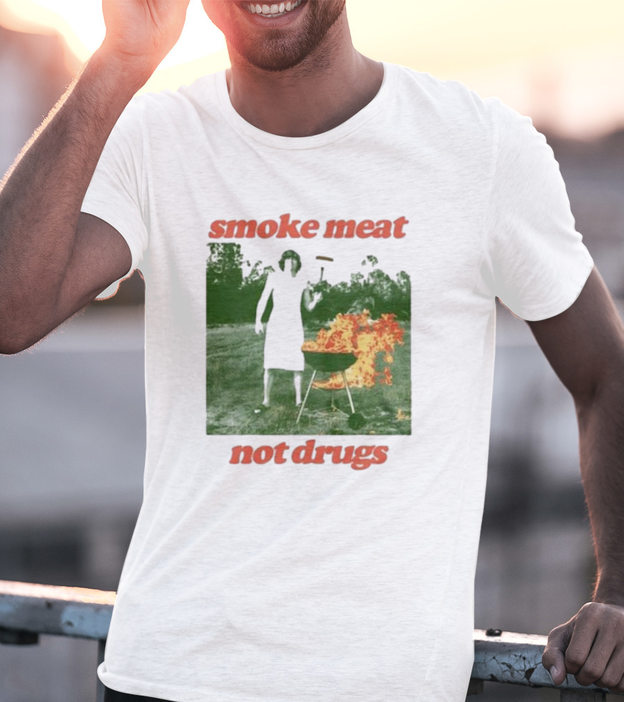Smoke Meat Not Drugs Grilling Fire Green Scene T-Shirt