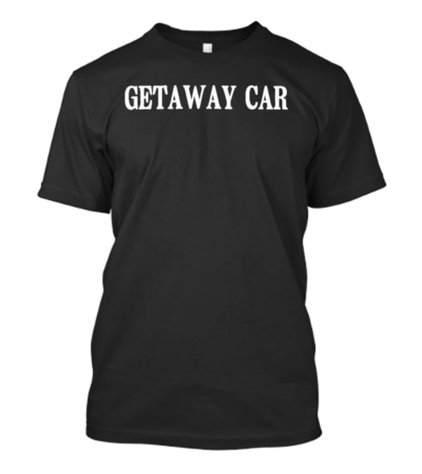 Rose Blush Studio Getaway Car T-Shirt