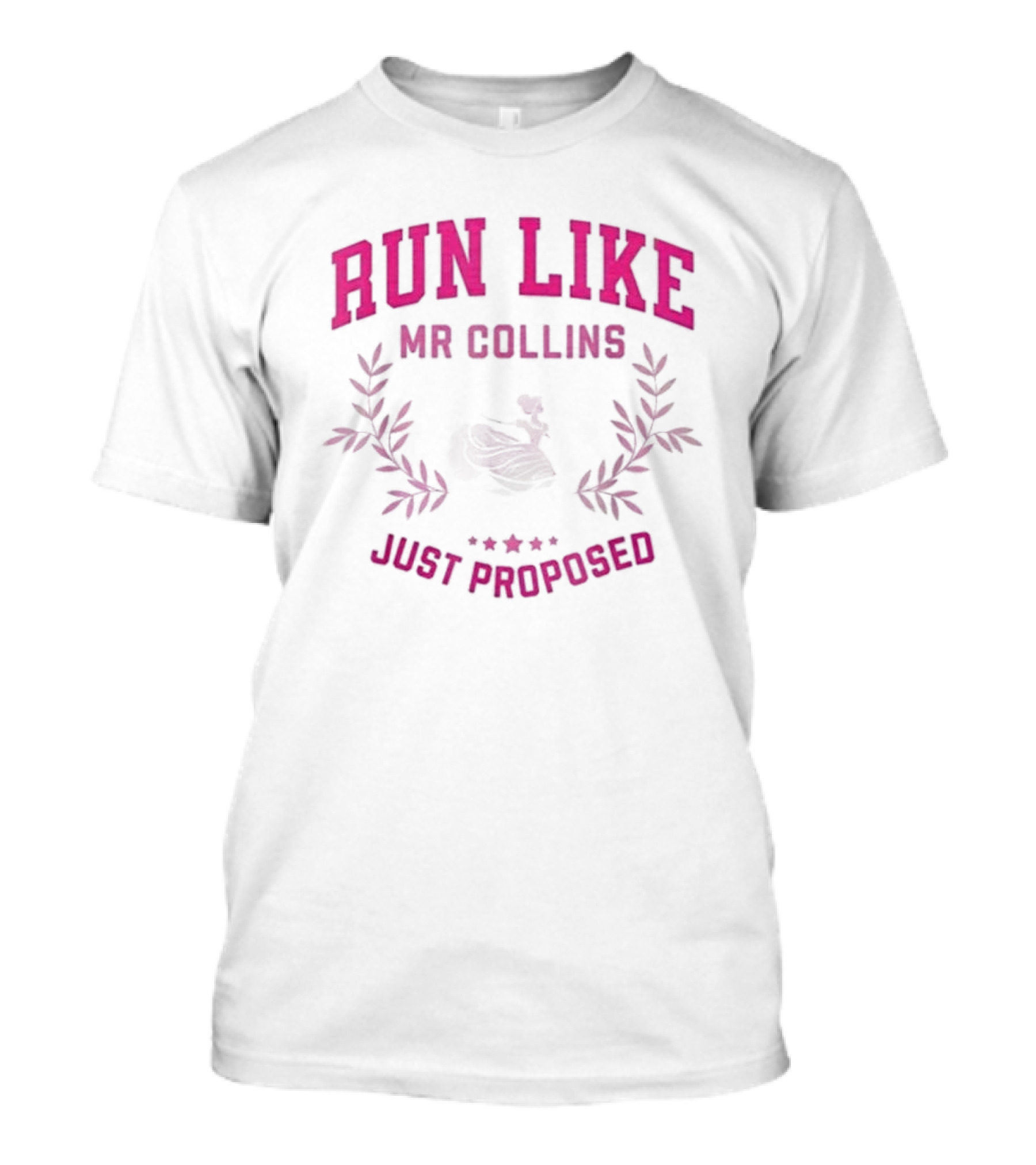Run Like Mr Collins Just Proposed Jane Austen Pride And Prejudice Humor T-Shirt