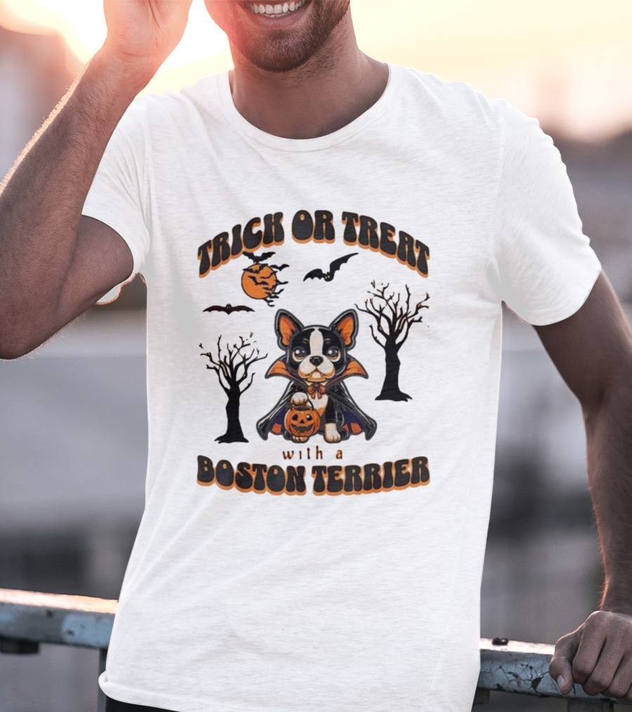 Trick Or Treat With A Boston Terrier Halloween Pumpkins And Bats T-Shirt