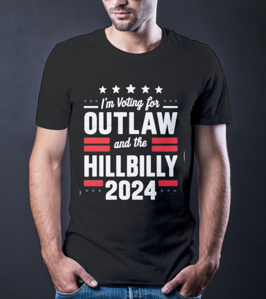 I'm Voting For Outlaw And The Hillbilly T-Shirt